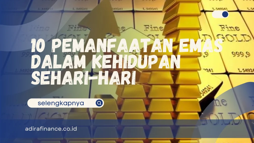 Fungsi Emas dalam Kehidupan Sehari-Hari