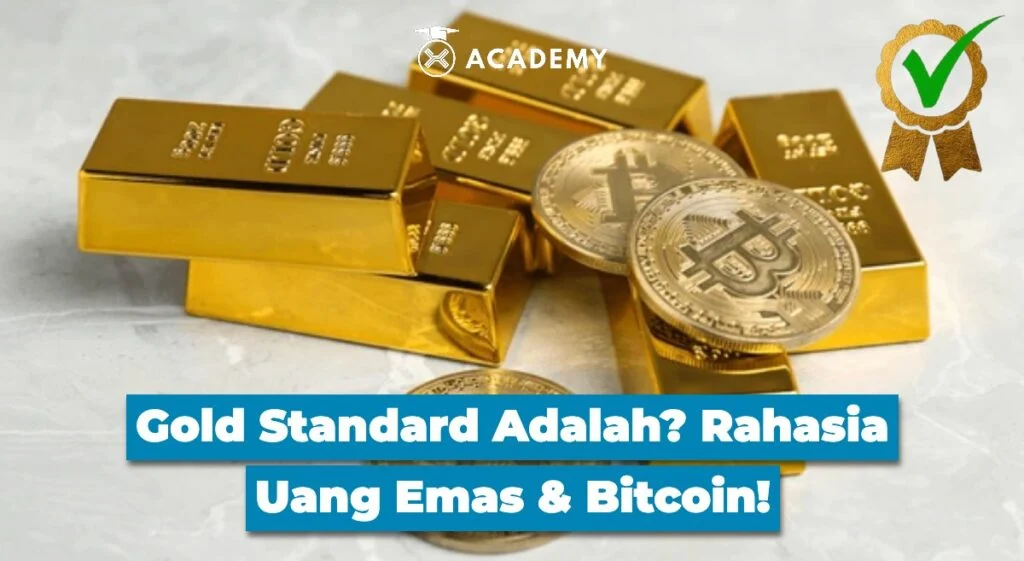 Gold Standard dan Dampaknya pada Ekonomi Global