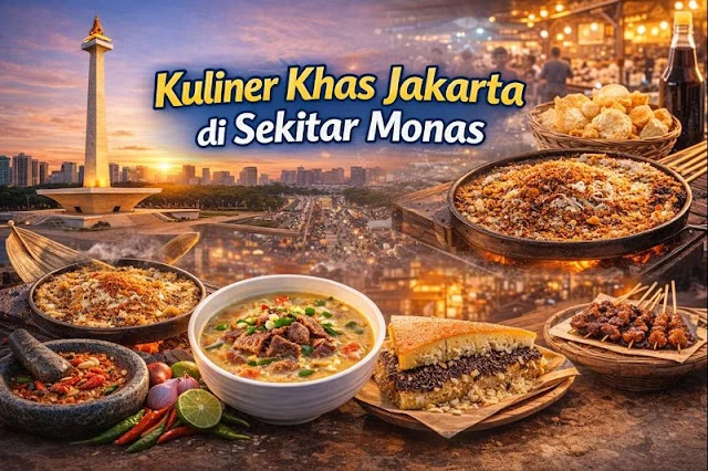 Kuliner Khas di Sekitar Monas