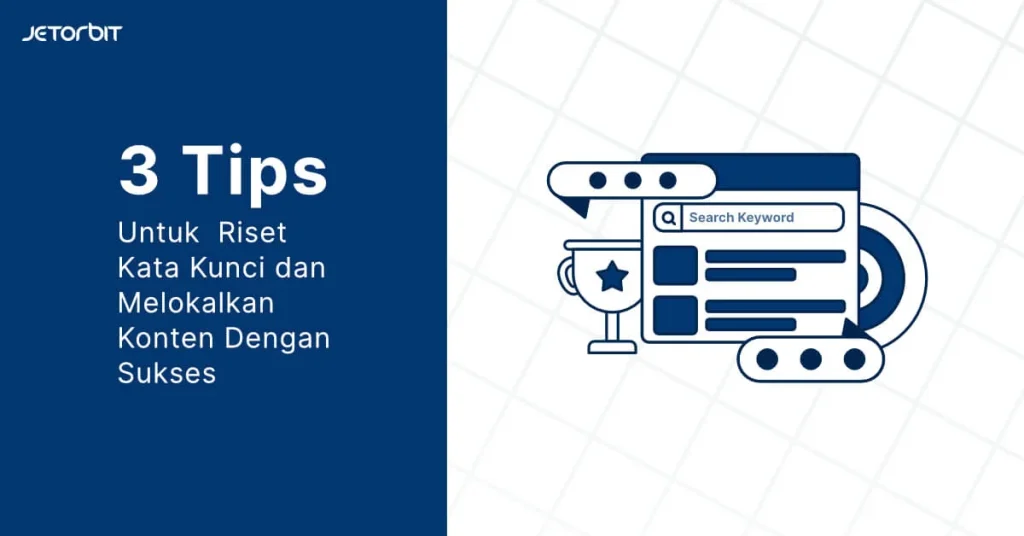 Mengintegrasikan Riset Kata Kunci dengan Strategi Konten Lanjutan
