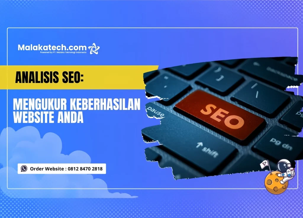 Monitoring dan Evaluasi: Mengukur Keberhasilan Perbaikan SEO