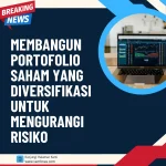 Prinsip Dasar Cara Diversifikasi Portofolio Saham