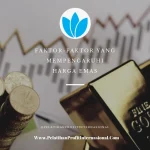 Resiko Investasi Emas: Faktor-Faktor yang Mempengaruhi Harga