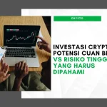 Risiko utama yang harus dipertimbangkan dalam investasi crypto