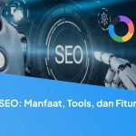 SEO marketing di era AI: Mengapa Penting?
