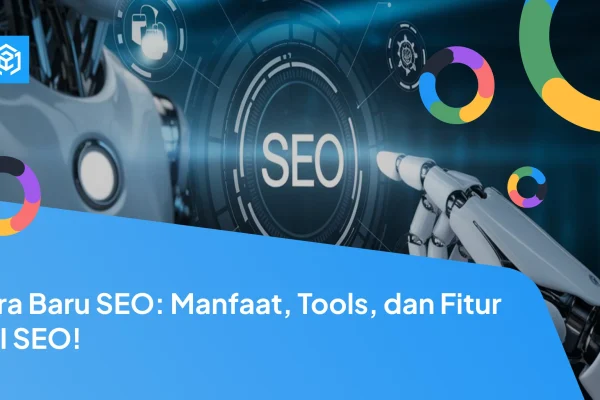 SEO marketing di era AI: Mengapa Penting?