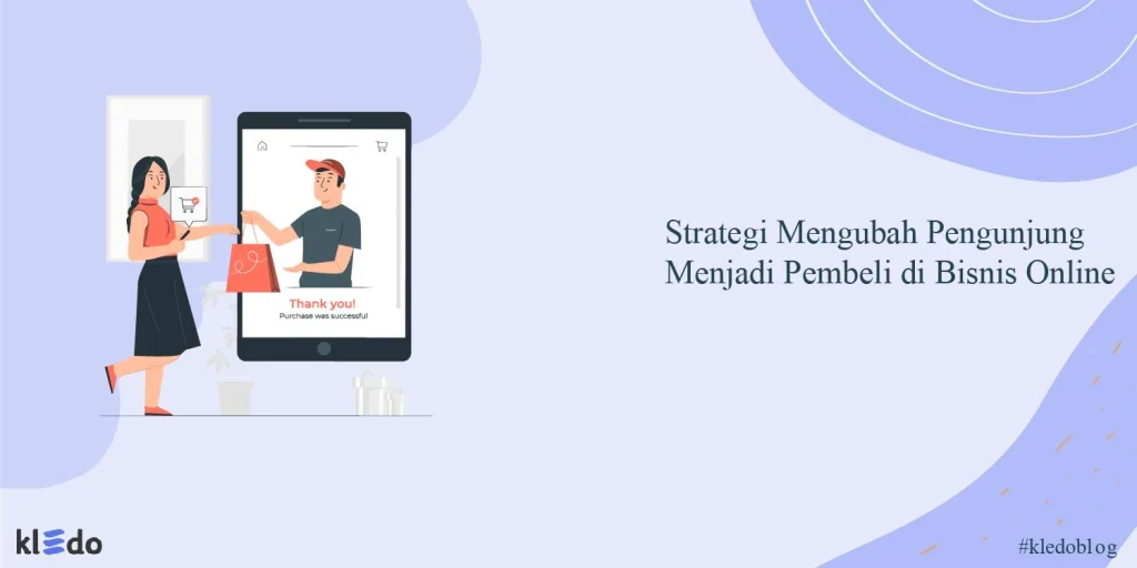 Strategi Konten yang Mengubah Pengunjung Menjadi Pembeli