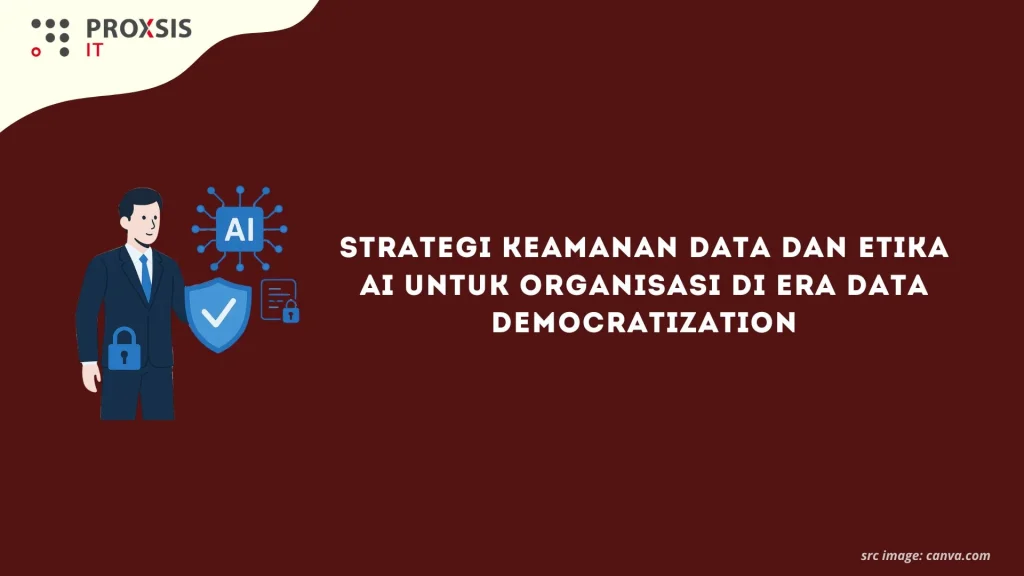 strategi mengintegrasikan etika AI ke dalam budaya perusahaan