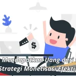 Strategi Utama cara mendapatkan uang dari blog