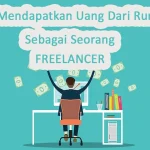 Strategi Utama Cara Mendapatkan Uang dari Menjadi Freelancer