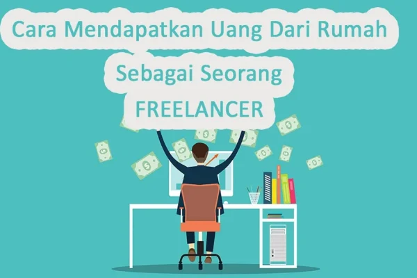 Strategi Utama Cara Mendapatkan Uang dari Menjadi Freelancer