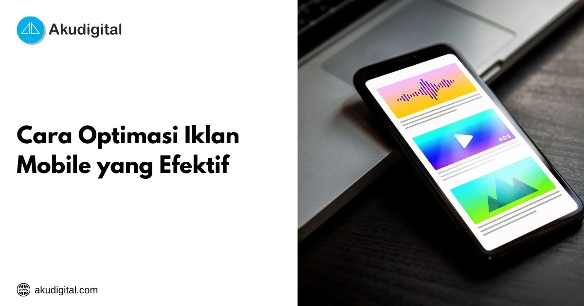 Strategi Utama Cara Optimasi Mobile untuk Performa Lebih Baik