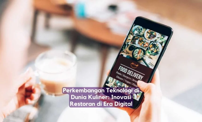 Studi Kasus: AI di Dunia Kuliner dan Pariwisata