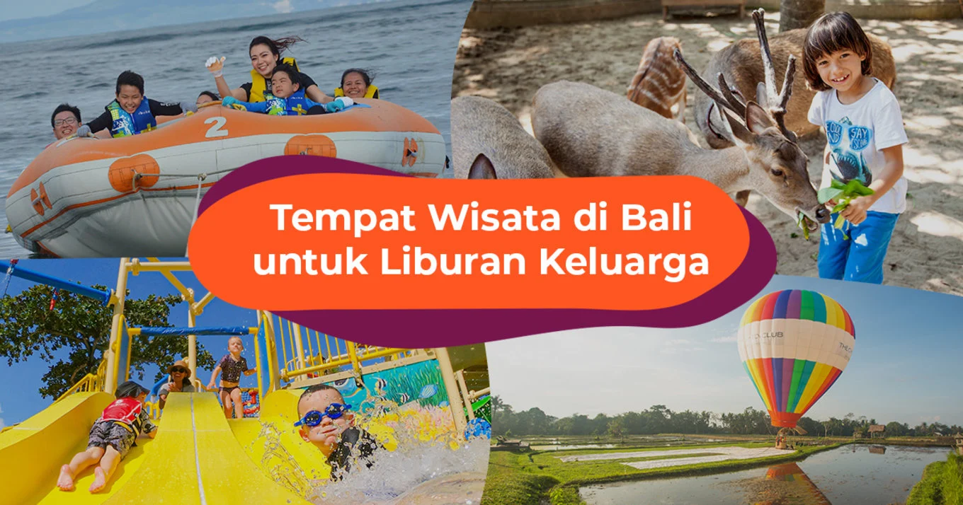 tempat liburan keluarga di Bali: Pilihan Terbaik untuk Semua Usia