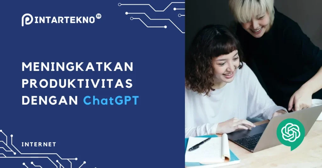 Tips Mengoptimalkan Interaksi dengan ChatGPT