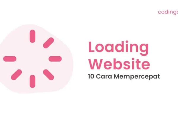 tips optimasi website: Mempercepat Loading Page